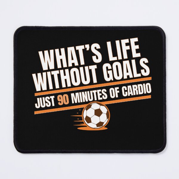 Item preview, What’s Life Without Goals — 90 Minutes of Cardio (Soccer) designed and sold by pkk72.