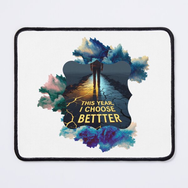 Item preview, This Year I Choose Better growth mindset designed and sold by SloganSauce.