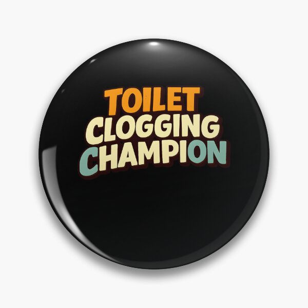 Item preview, Toilet Clogging Champion – Funny Toilet Plunger  Design designed and sold by sssweetness.