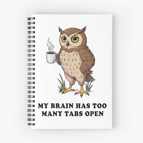 Item preview, My Brain Has Too Many Tabs Open – Funny Owl Coffee Illustration designed and sold by Senkov.
