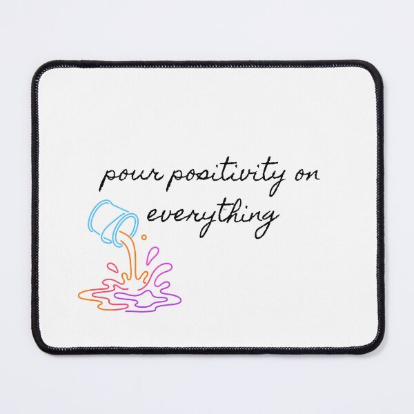 Item preview, Pour Positivity On Everything designed and sold by Flip Your Pancake.