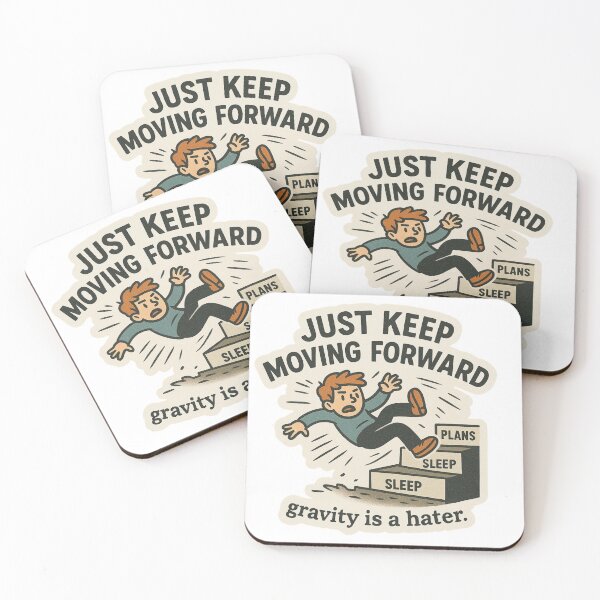 Item preview, Just Keep Moving Forward Gravity is a Hater designed and sold by DivinelyAligned8.