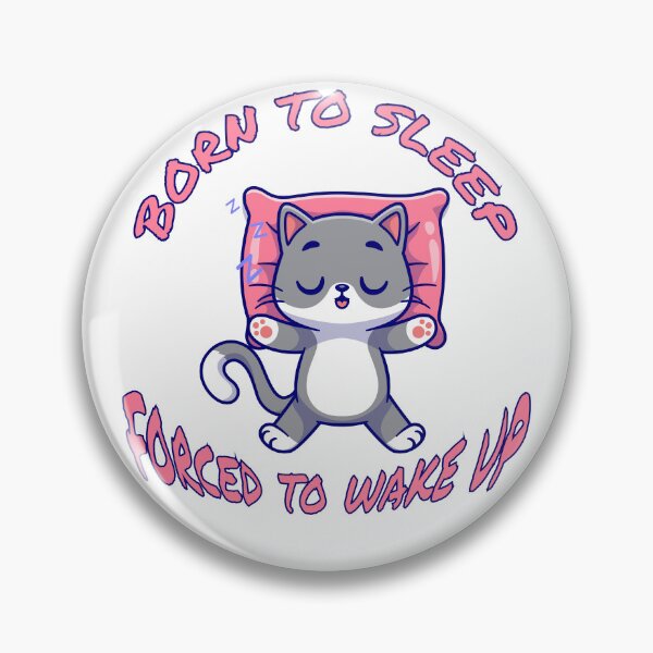 Item preview, Born To Sleep Forced To Wake Up - Cute Kawaii Cat for Girls & Cat Moms designed and sold by Dziridesign.