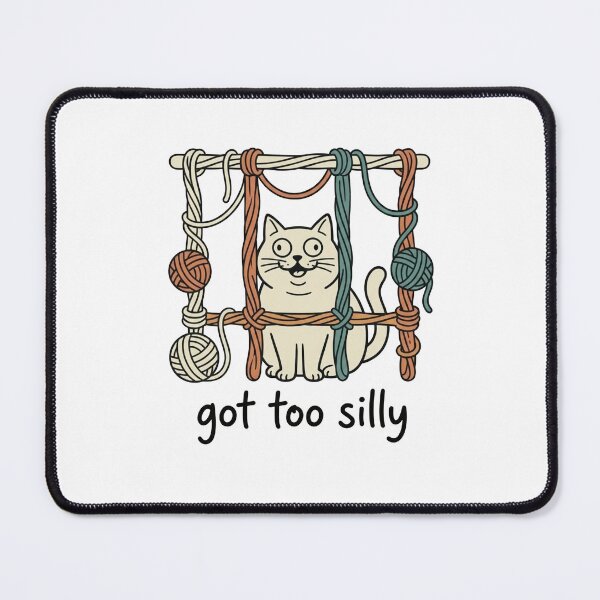 Item preview, Got Too Silly designed and sold by Stickclack.