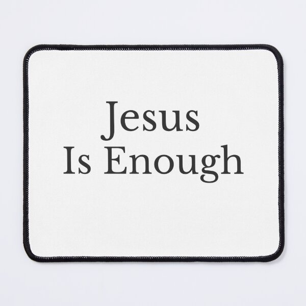 Item preview, Jesus Is Enough – Minimalist Christian Design designed and sold by AdamIntrovert.