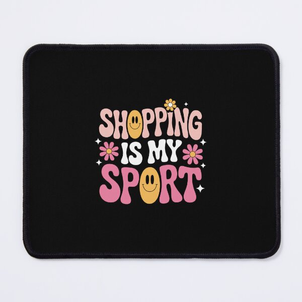 Item preview, Shopping is My Sport designed and sold by jkrphoto.