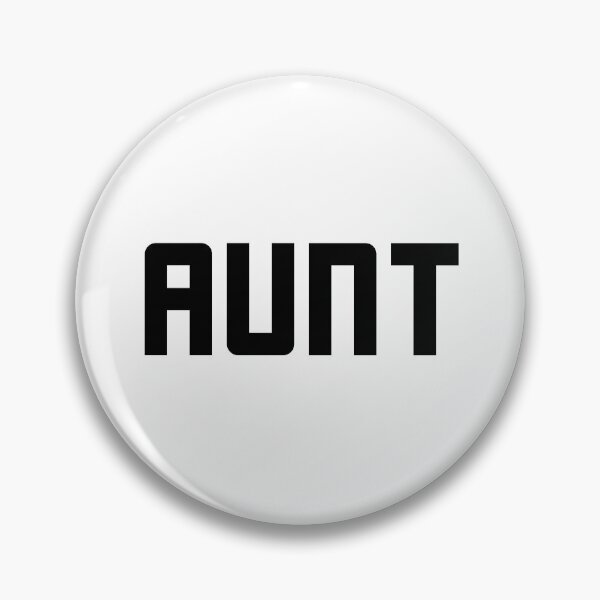 Item preview, Aunt, Bold designed and sold by Memes N Lore .