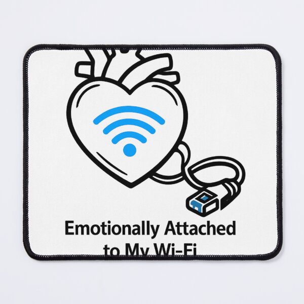 Item preview, Emotionally Attached to My Wi-Fi designed and sold by LioraStudio.
