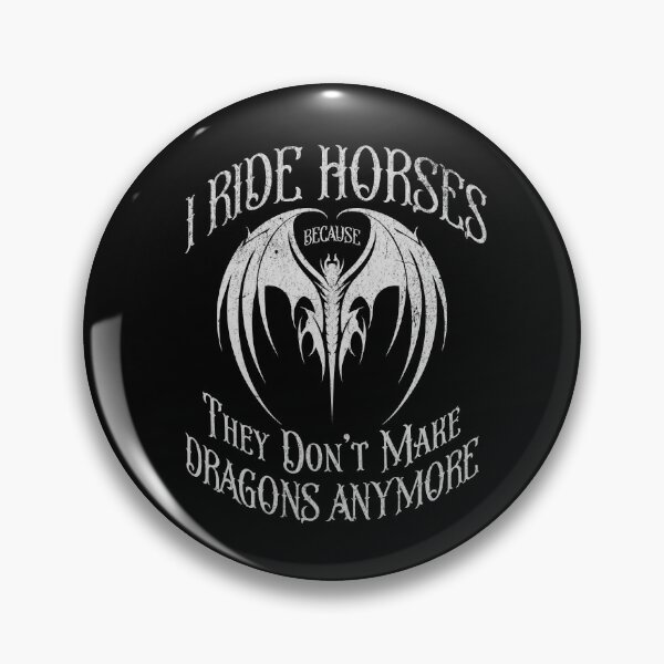 Item preview,  I Ride Horses Because They Don't Make Dragons designed and sold by Rich Summers Art.