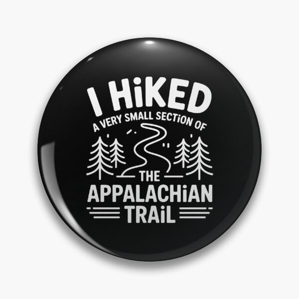Item preview, I Hiked A Very Small Section Of The Appalachian Trail designed and sold by andreaswest.