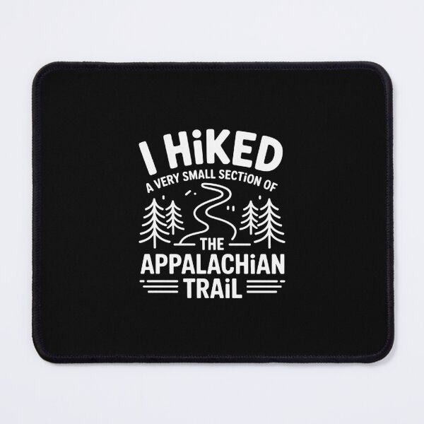 Item preview, I Hiked A Very Small Section Of The Appalachian Trail designed and sold by andreaswest.