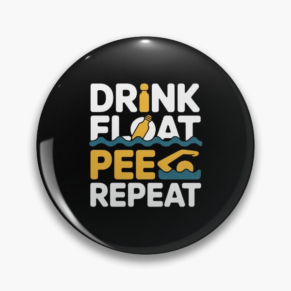 Item preview, Drink Float Pee Repeat Float Trip Tubing Canoeing designed and sold by andreaswest.
