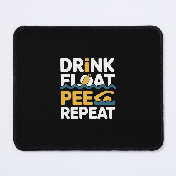 Item preview, Drink Float Pee Repeat Float Trip Tubing Canoeing designed and sold by andreaswest.