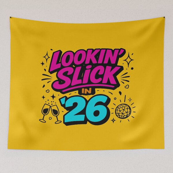 Item preview, Looking Slick in '26 - New Year's Eve 2026 designed and sold by letitrip.