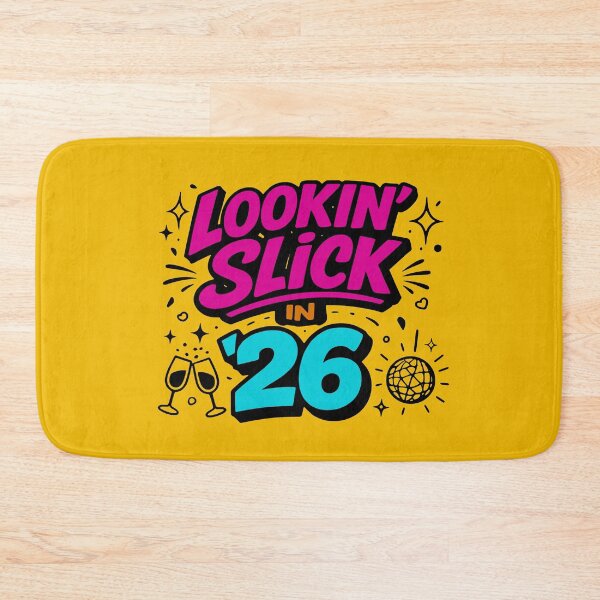 Item preview, Looking Slick in '26 - New Year's Eve 2026 designed and sold by letitrip.