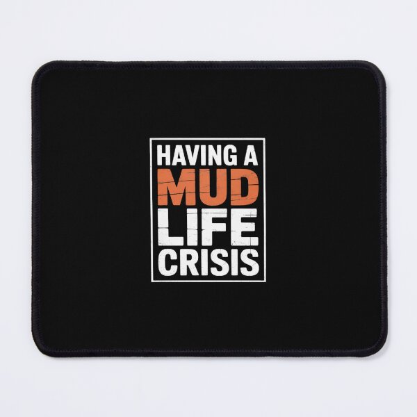 Item preview, ATV Four Wheeler Quotes Having Mud Life Crisis designed and sold by andreaswest.