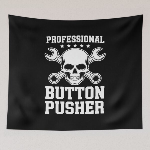 Item preview, Professional Button Pusher - Machinist CNC Machine Operator designed and sold by andreaswest.