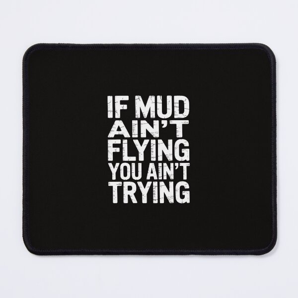 Item preview, ATV Quad 4 Wheeler Mudding Mud Aint Flying designed and sold by margaridroso.