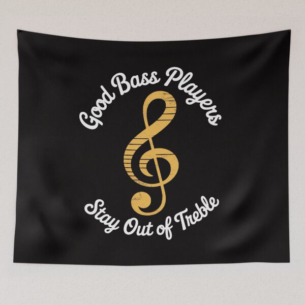 Item preview, Good Bass Players Stay Out Of Treble Musician Gifts Music designed and sold by margaridroso.