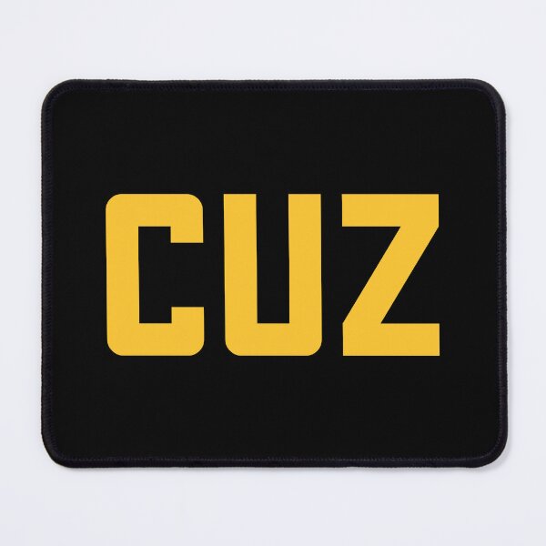 Item preview, Cuz, Yellow Bold designed and sold by Memes N Lore .