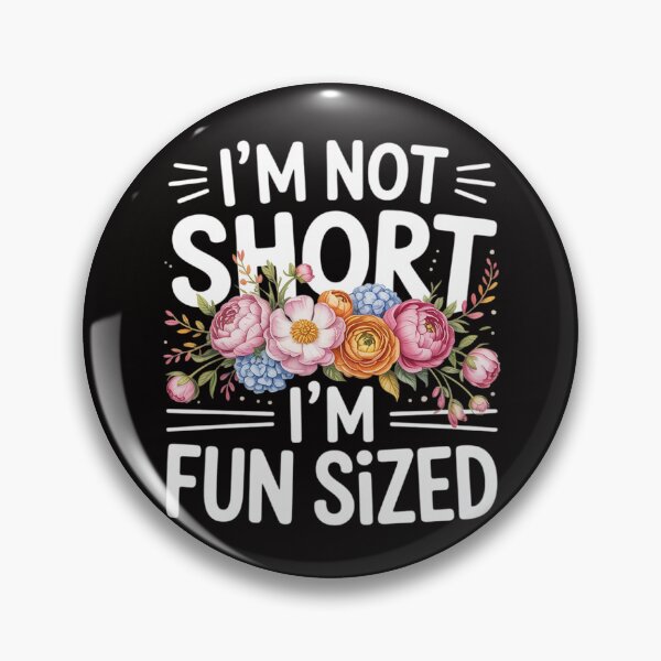 Item preview, I'm Not Short I'm Sized Sayings for girls & womens designed and sold by czechascheledu.
