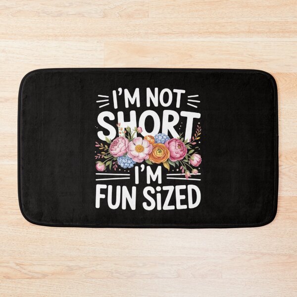 Item preview, I'm Not Short I'm Sized Sayings for girls & womens designed and sold by czechascheledu.
