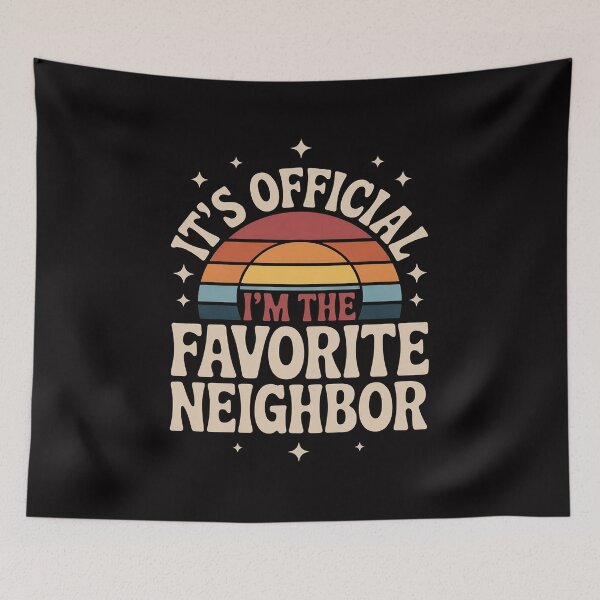 Item preview, It's Official I'm The Favorite Neighbor designed and sold by Minoloinan.