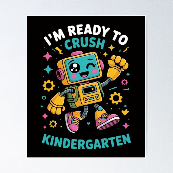Item preview, Ready to Crush Kindergarten Cute Robot Back to School designed and sold by Minoloinan.