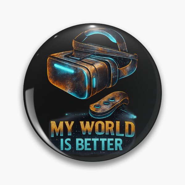 Item preview, My World Is Better – VR Gamer Quote | Rustic Futuristic Gaming Design designed and sold by SuperfamilyUSA.