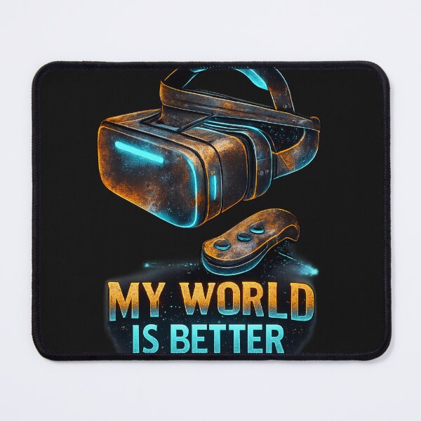 Item preview, My World Is Better – VR Gamer Quote | Rustic Futuristic Gaming Design designed and sold by SuperfamilyUSA.