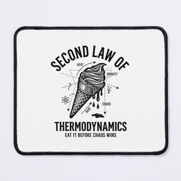 Item preview, Funny Physics Second Law Of Thermodynamics Ice Cream designed and sold by Mason-Pride.