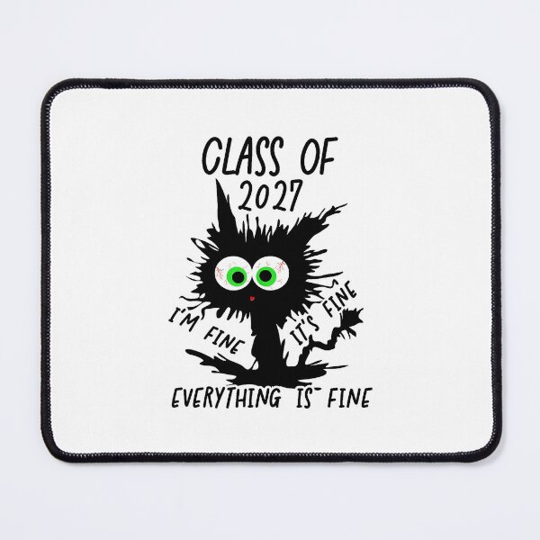 Item preview, Class Of 2027 I'm Fine It's Fine Everything Is Fine designed and sold by MerchDeviant.