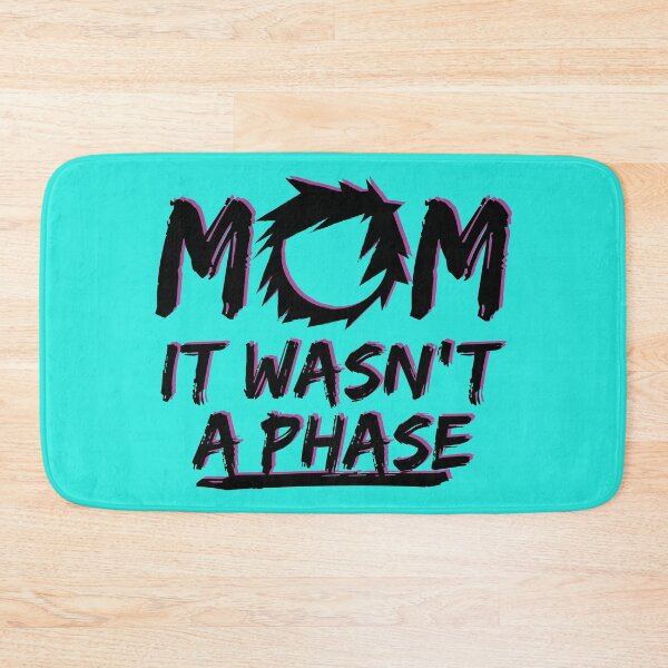 Item preview, MOM IT WASN'T A PHASE FUNNY EMO GIFT designed and sold by Plant On Demand.