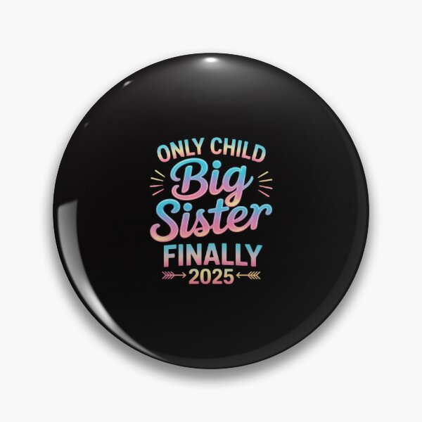 Item preview, Only Child Expires 2025 Promoted to Big Sister Finally designed and sold by Minoloinan.