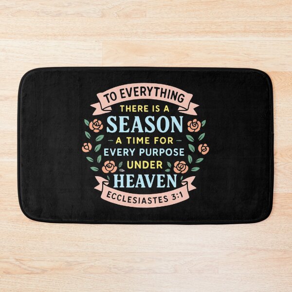 Item preview, Ecclesiastes 3:1 To Everything There Is A Season designed and sold by plushism.