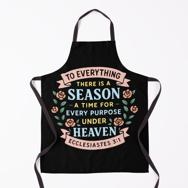 Item preview, Ecclesiastes 3:1 To Everything There Is A Season designed and sold by plushism.