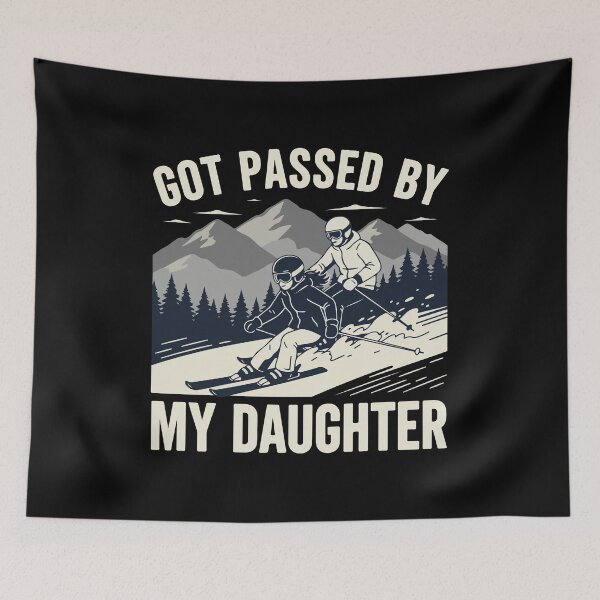 Item preview, Got Passed by My Daughter Funny Skiing designed and sold by Kestovi.