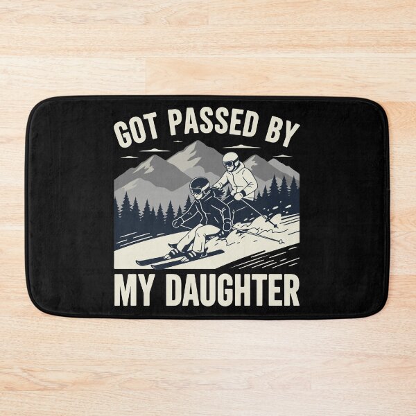 Item preview, Got Passed by My Daughter Funny Skiing designed and sold by Kestovi.