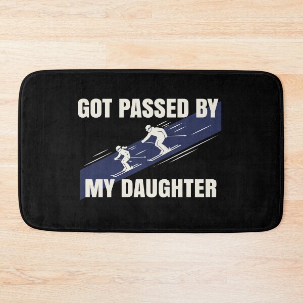 Item preview, Got Passed by My Daughter Funny Skiing designed and sold by Kestovi.