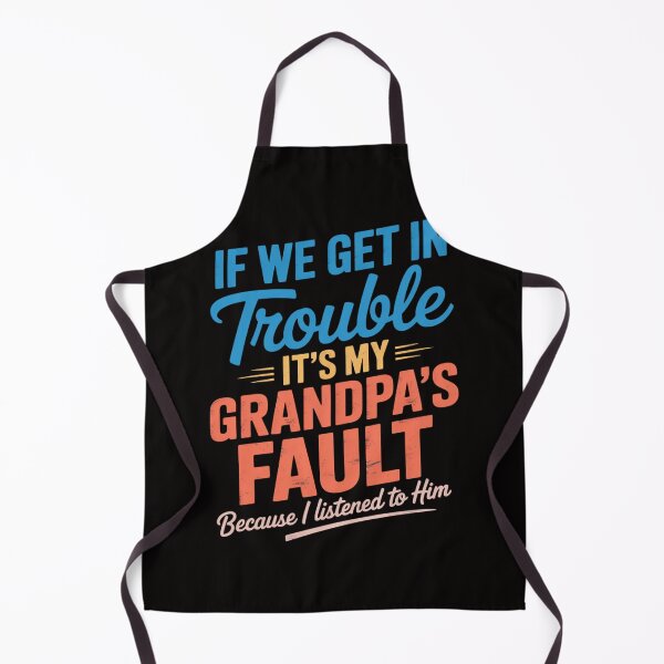 Item preview, Kids Grandson If We Get In Trouble It's My Grandpa's Fault designed and sold by BotboutiquePre.