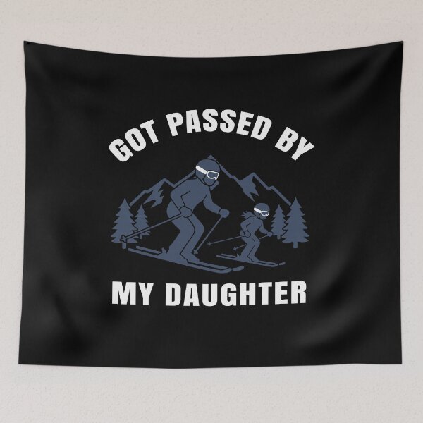 Item preview, Got Passed by My Daughter Funny Skiing designed and sold by Kestovi.