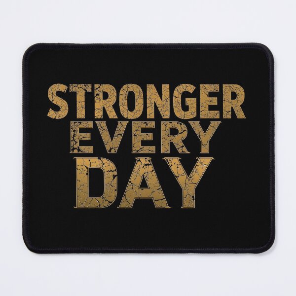 Item preview, STRONGER EVERY DAY designed and sold by NatureNinja.