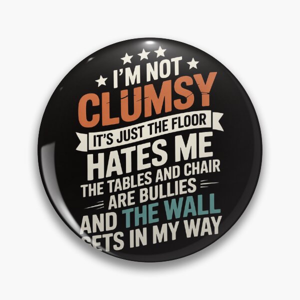 Item preview, i'm not clumsy sarcastic saying women men boys humor designed and sold by silladive.