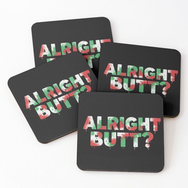 Item preview, Alright Butt? - Wales Themed Valley Slogan Design designed and sold by yeahitwasme.