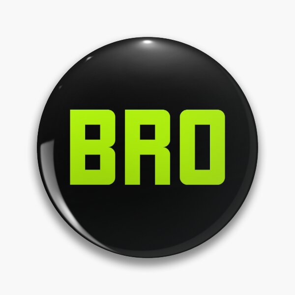 Item preview, Bro, Green Bold designed and sold by Memes N Lore .