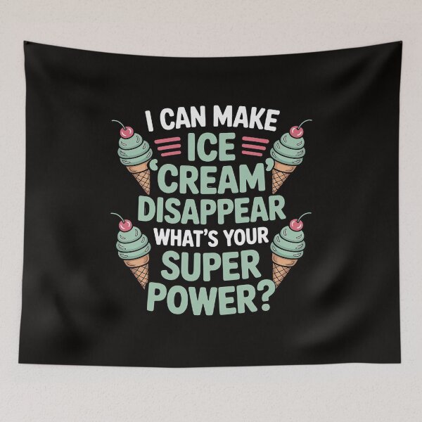 Item preview, I Can Make Ice Cream Disappear What's Your Superpower designed and sold by silladive.
