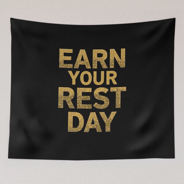 Item preview, EARN YOUR REST DAY designed and sold by NatureNinja.