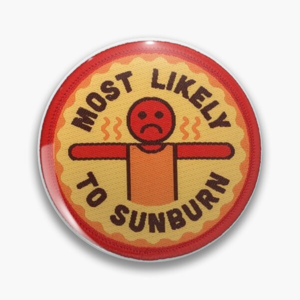 Aperçu de l'œuvre Insigne de scout « Plus susceptible d’attraper un coup de soleil » créée et vendue par Mowgv.