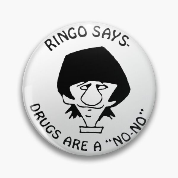 Item preview, Ringo says drugs are a "no-no" fanart designed and sold by Mowgv.