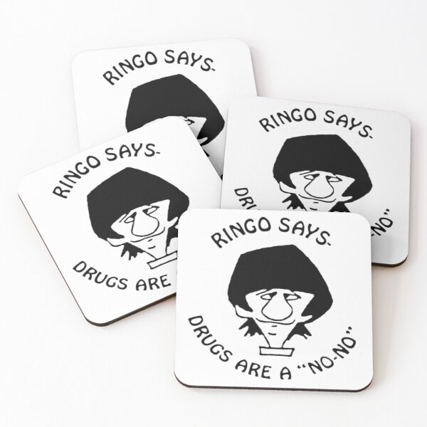 Item preview, Ringo says drugs are a "no-no" fanart designed and sold by Mowgv.